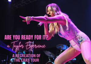 Are You Ready for it? A Taylor Swift Experience